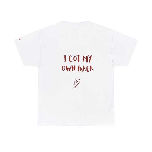 "I got my own back" T-shirt