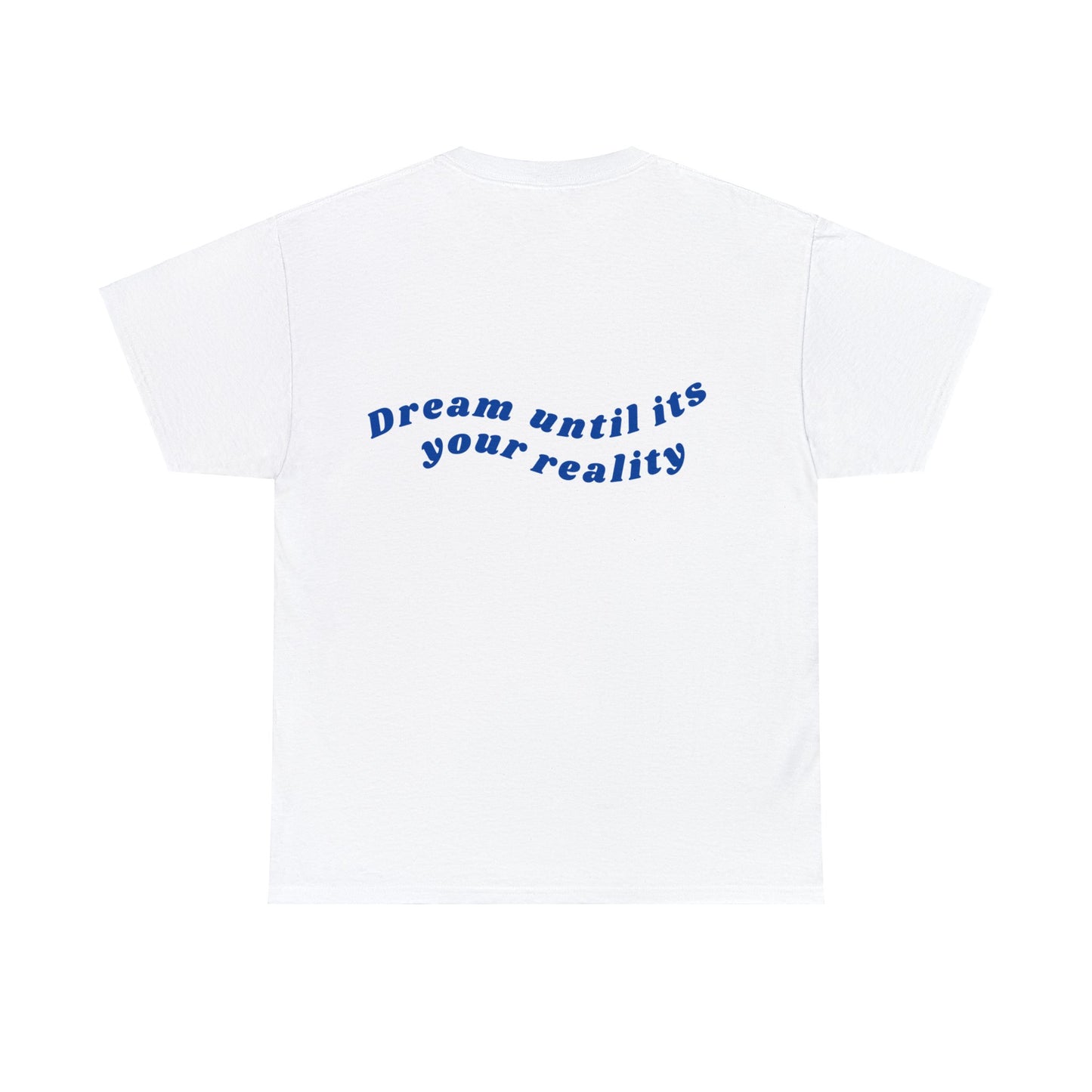 Dreams come true - T-shirt